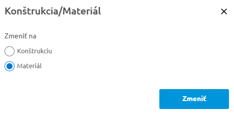 Funkcia Zmeniť Konštrukciu/Materiál