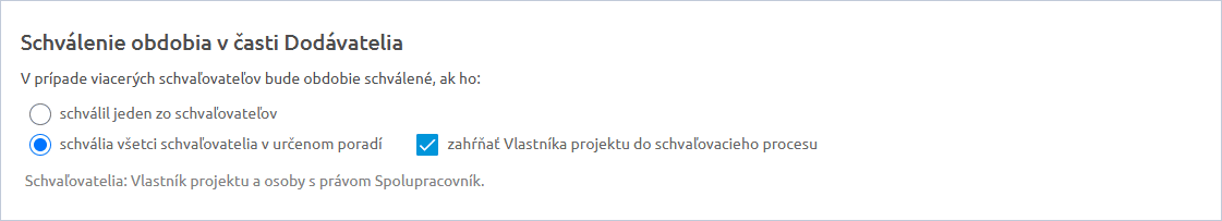 Nastavenie Schválenie obdobia v časti Dodávatelia s voľbou schvaľovania v určenom poradí
