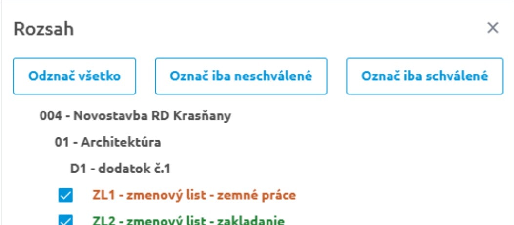 Okno Rozsah s možnosťou označiť konkrétne zmenové listy podľa objektov a dodatkov