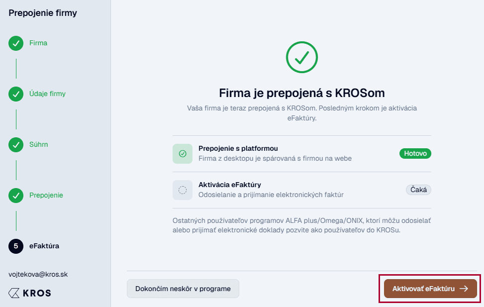 Prepojenie firmy – potvrdenie Firma je prepojená s KROSom a tlačidlo Aktivovať eFaktúru