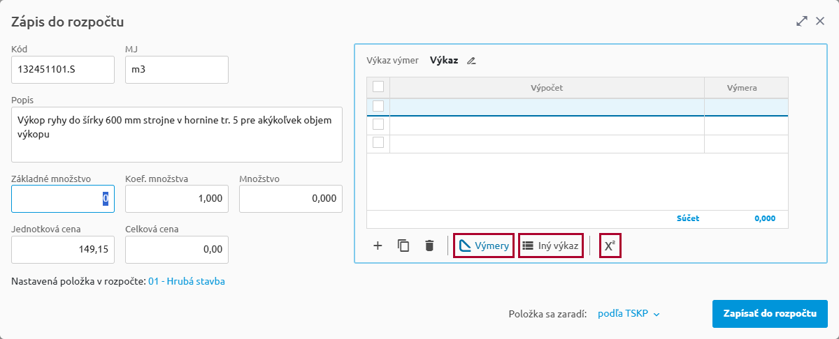 Okno Zápis do rozpočtu s výkazom výmer a tlačidlami Výmery, Iný výkaz a vzorce